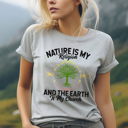 Nature Is My Religion And The Earth Is My Church Unisex T-Shirt/T-Shirt V-Neck/Hoodie/Sweatshirt