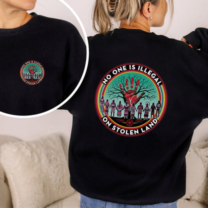 No One Is Illegal On Stolen Land – Indigenous Rights Unisex - Two sides - T-Shirt/T-Shirt V-Neck/Hoodie/Sweatshirt