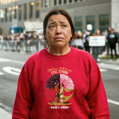 Custom Name Still Here Still Strong Indigenous Heritage Unisex T-Shirt/T-Shirt V-Neck/Hoodie/Sweatshirt