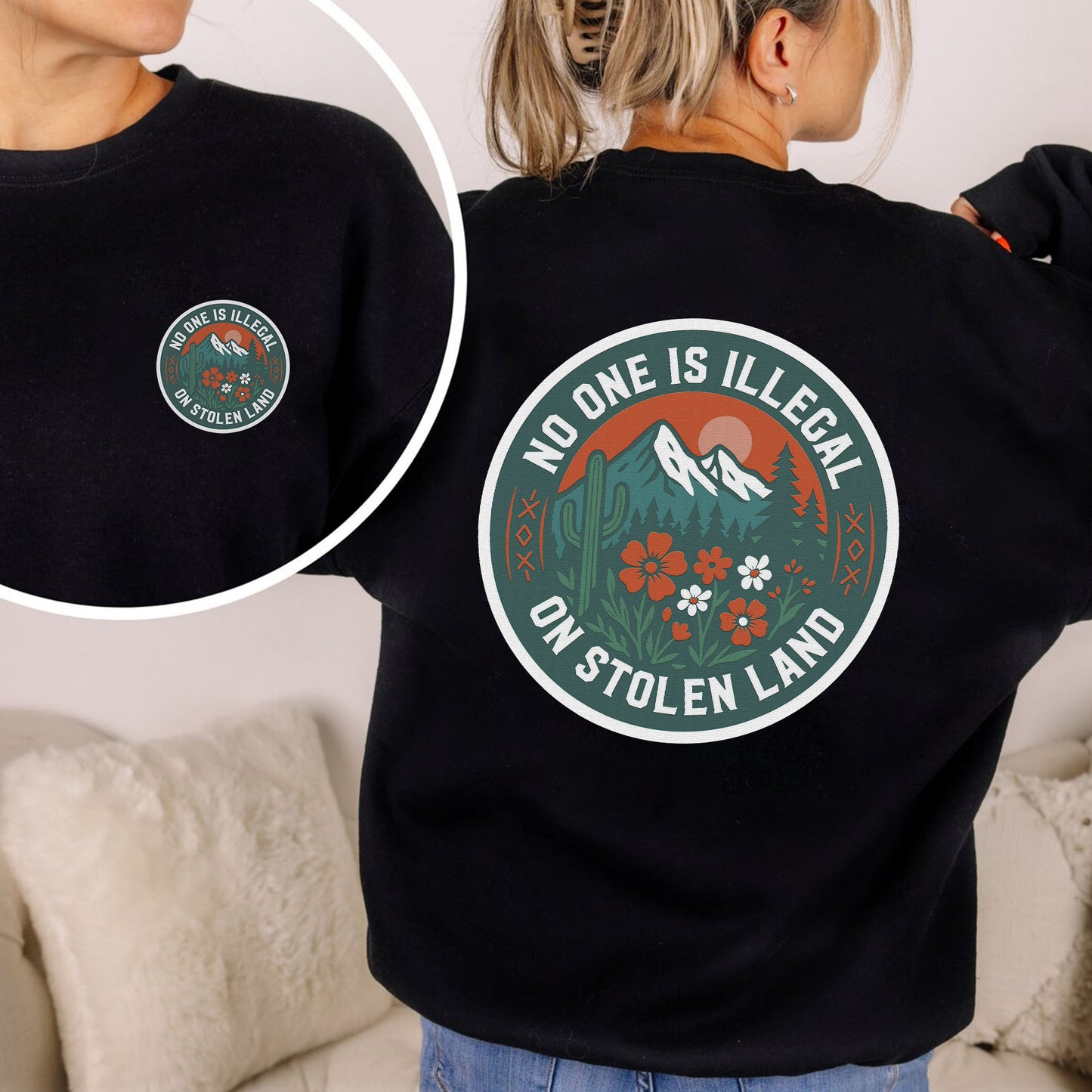 No One Is Illegal on Stolen Land Graphic Indigenous - Two sides - T-Shirt/T-Shirt V-Neck/Hoodie/Sweatshirt