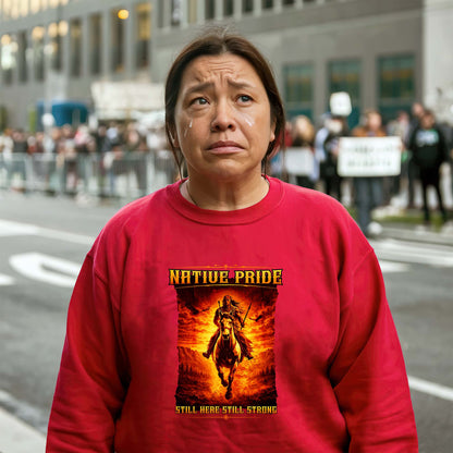 Native Pride - Still Here Still Strong Indigenous Heritage Unisex T-shirt/T-shirt V-neck/Hoodie/Sweatshirt