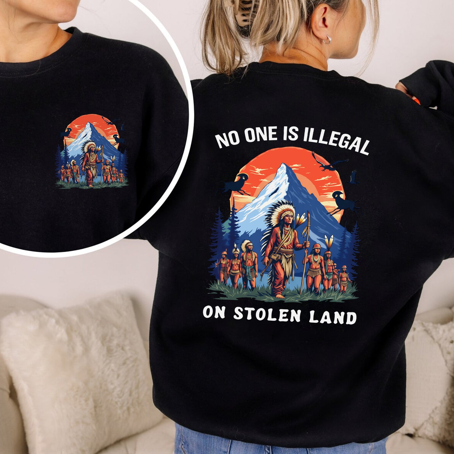 No One Is Illegal on Stolen Land Indigenous Graphic - Two sides - Unisex T-Shirt/T-Shirt V-Neck/Hoodie/Sweatshirt
