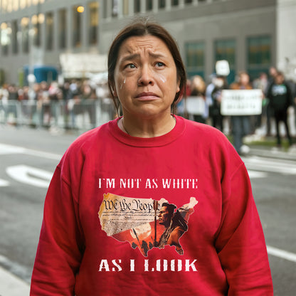 Native American Warrior - "I’m Not As White As I Look" Unisex T-Shirt/T-Shirt V-Neck/Hoodie/Sweatshirt