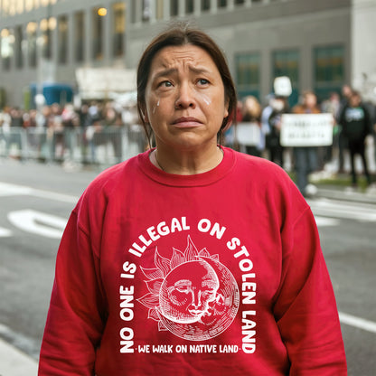 NO ONE IS ILLEGAL ON STOLEN LAND. WE WALK ON NATIVE LAND 18 - One sides - Unisex T-shirt/T-shirt V-Neck/Hoodie/Sweatshirt