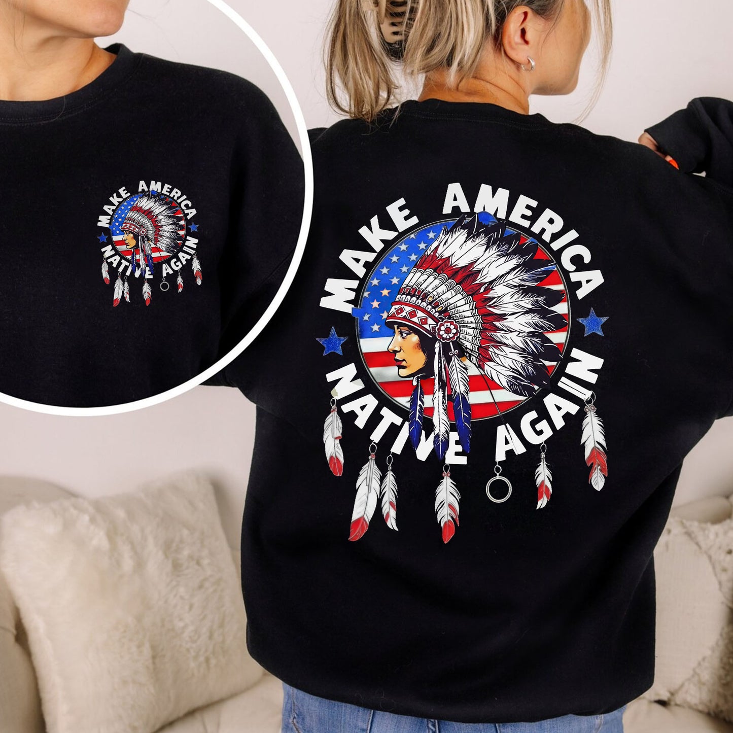 Make America Native Again - Chief Headdress Indigenous Pride - Two sides - Unisex T-Shirt/T-Shirt V-Neck/Hoodie/Sweatshirt