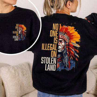 No One Is Illegal On Stolen Land - Two Sides - Unisex T-Shirt/T-Shirt V-Neck/Hoodie/Sweatshirt