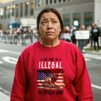 No One Is Illegal on Stolen Land - Native American Pride Unisex T-Shirt/T-Shirt V-Neck/Hoodie/Sweatshirt