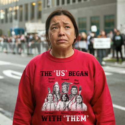 "The US Began With Them" Native American Leaders - Indigenous Chiefs Unisex T-Shirt/T-Shirt V-Neck/Hoodie/Sweatshirt