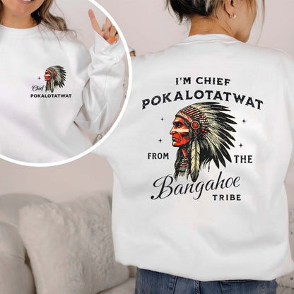 Chief Pokalotatwat - From the Bangahoe Tribe - Two sides - Unisex T-shirt/V-neck T-shirt/Hoodie/Sweatshirt