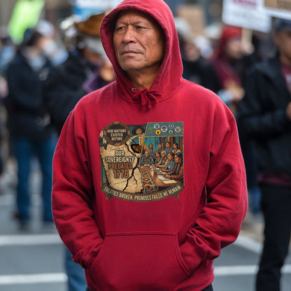 Native American Sovereignty - Our Nations Existed Before 1776 - Unisex T-shirt/V-neck T-shirt/Hoodie/Sweatshirt