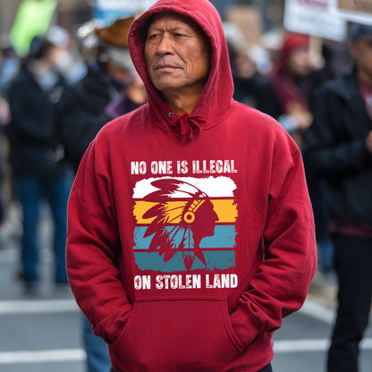 No One Is Illegal On Stolen Land - Native Land Unisex T-Shirt/Hoodie/V-Neck/Sweatshirt