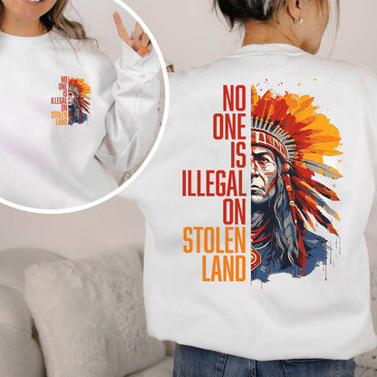 No One Is Illegal On Stolen Land - Two Sides - Unisex T-Shirt/T-Shirt V-Neck/Hoodie/Sweatshirt
