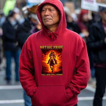 Native Pride - Still Here Still Strong Indigenous Heritage Unisex T-Shirt/T-Shirt V-Neck/Hoodie/Sweatshirt
