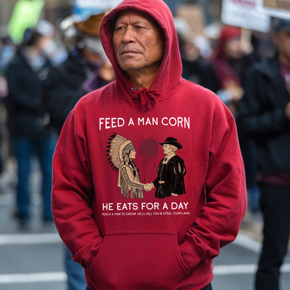 "Feed a Man Corn" Native American Graphic Unisex T-Shirt/T-Shirt V-Neck/Hoodie/Sweatshirt