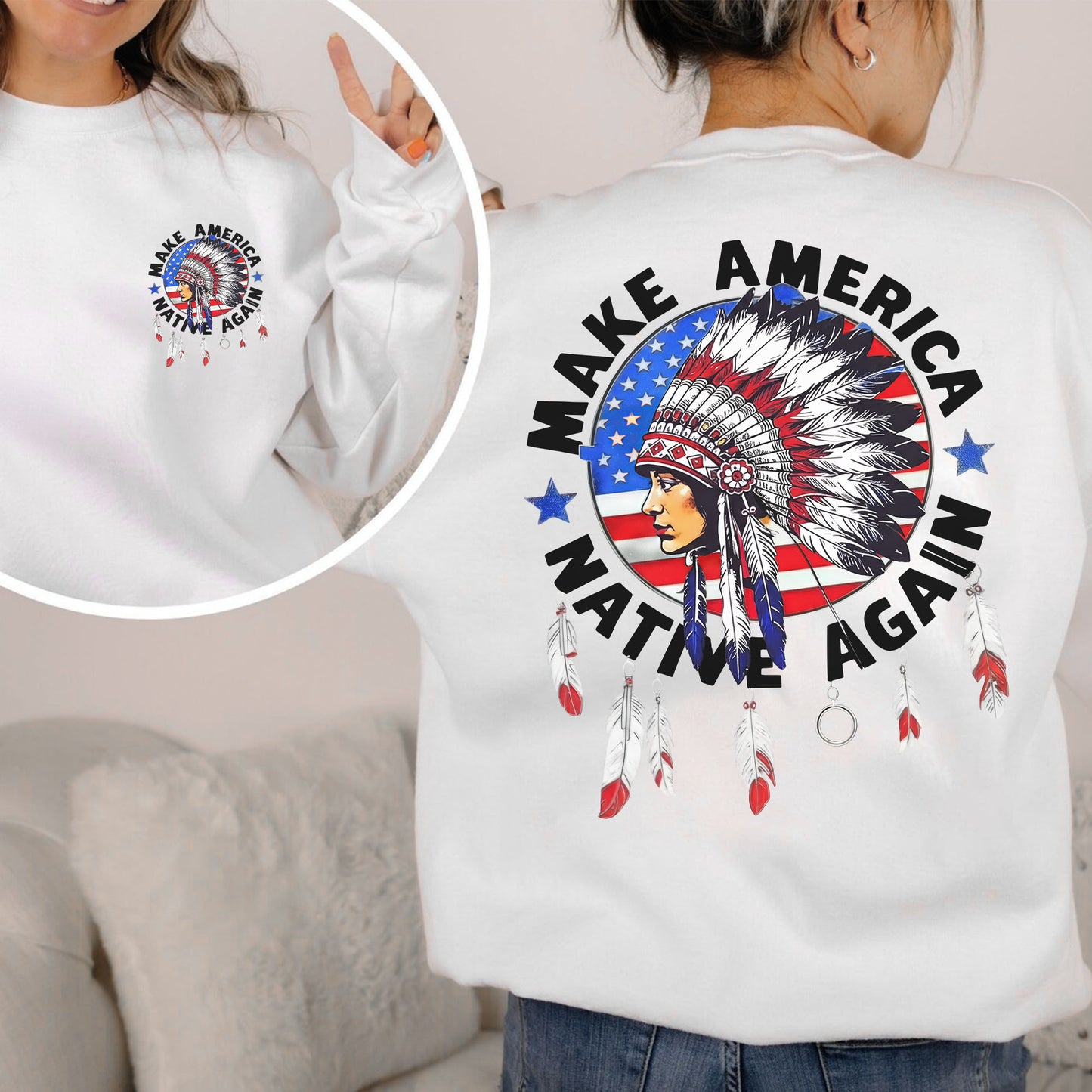 Make America Native Again - Chief Headdress Indigenous Pride - Two sides - Unisex T-Shirt/T-Shirt V-Neck/Hoodie/Sweatshirt