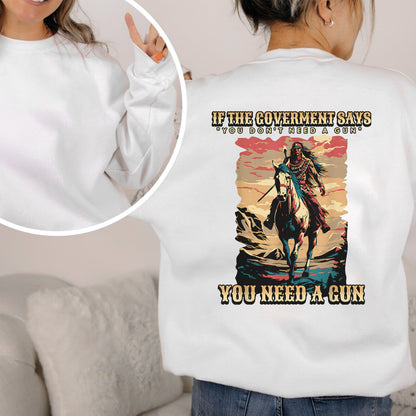 You Need A Gun Unisex - Two Sides - Unisex T-Shirt/T-Shirt V-Neck/Hoodie/Sweatshirt