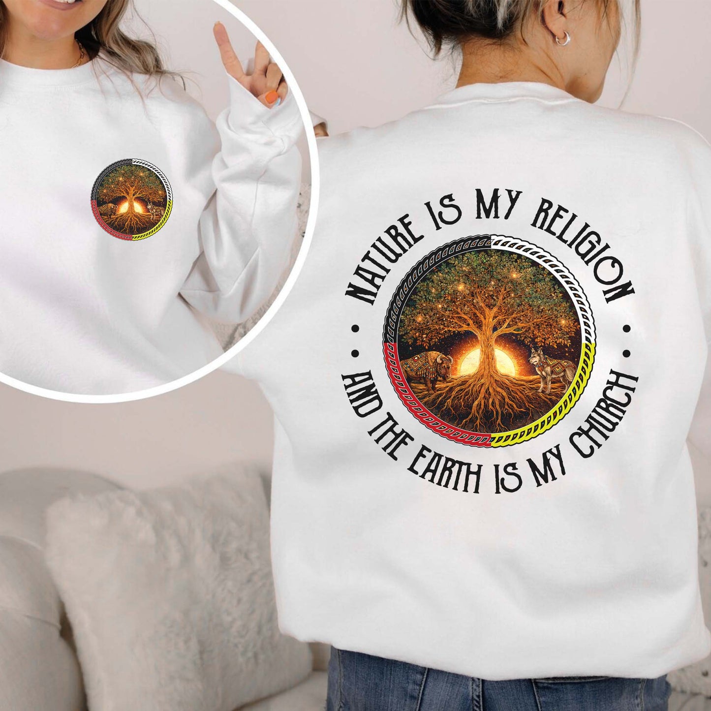 Nature Is My Religion The Earth Is My Church - Spiritual Nature Lover - Two Sides - Unisex T-Shirt/T-Shirt V-Neck/Hoodie/Sweatshirt