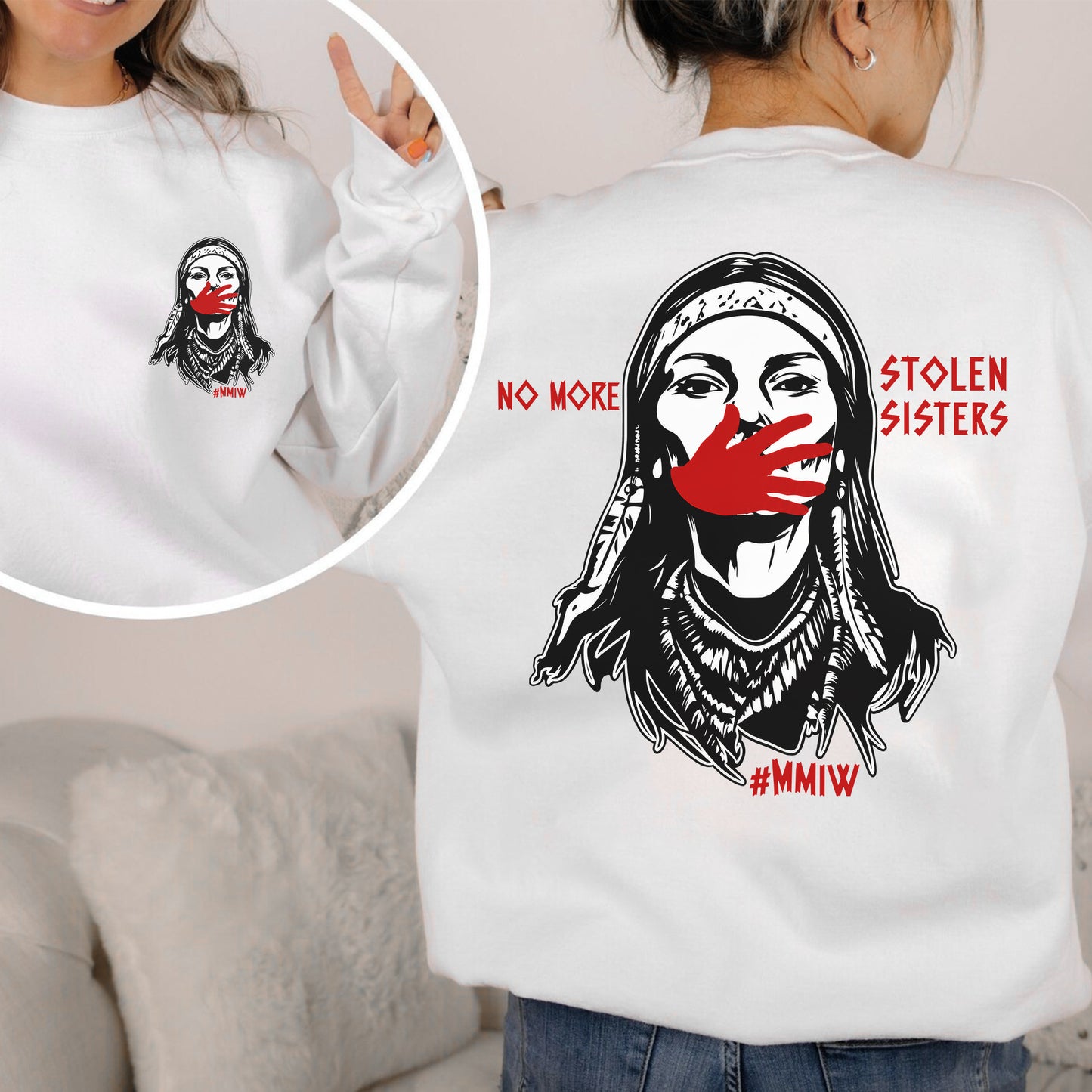 MMIW No More Stolen Sisters - Two Sides - MMIW Unisex T-shirt/Hoodie/V-Neck/Sweatshirt
