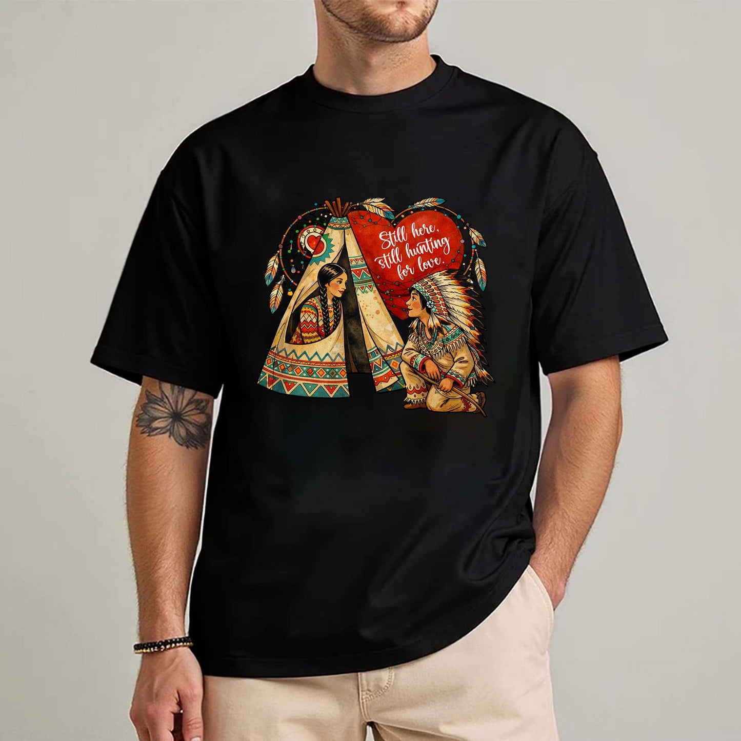 Still Here Still Hunting for Love - Indigenous Couple Heritage Unisex T-Shirt/T-Shirt V-Neck/Hoodie/Sweatshirt