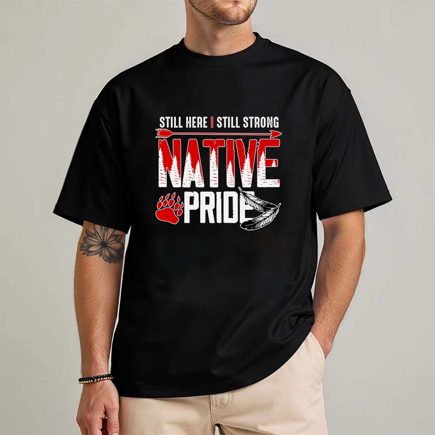 Still Here Still Strong Native Pride - Native American Pride Graphic Unisex T-Shirt/T-Shirt V-Neck/Hoodie/Sweatshirt