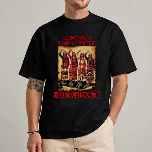 November Is Native American Heritage Month - Indigenous Pride Unisex T-Shirt/T-Shirt V-Neck/Hoodie/Sweatshirt