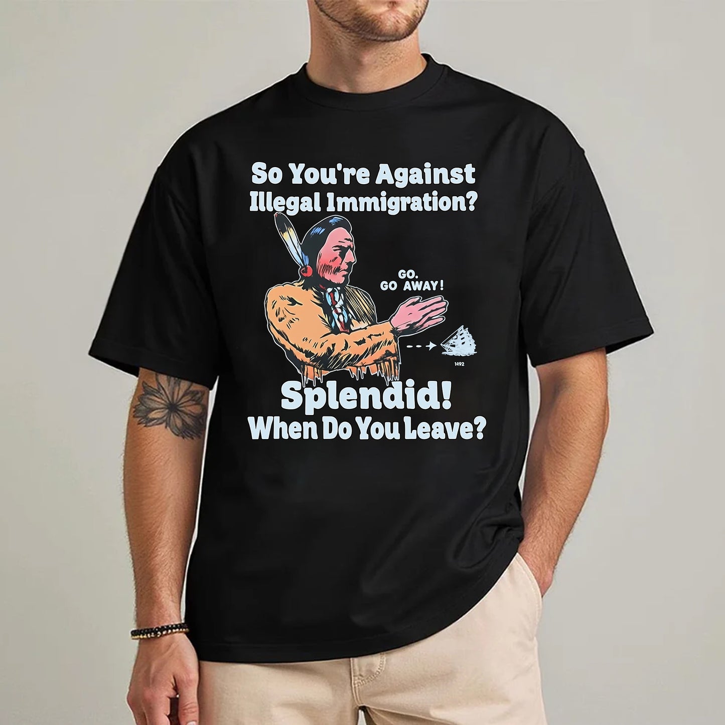 "Splendid - When Do You Leave?" Native Statement Unisex T-Shirt/T-Shirt V-Neck/Hoodie/Sweatshirt