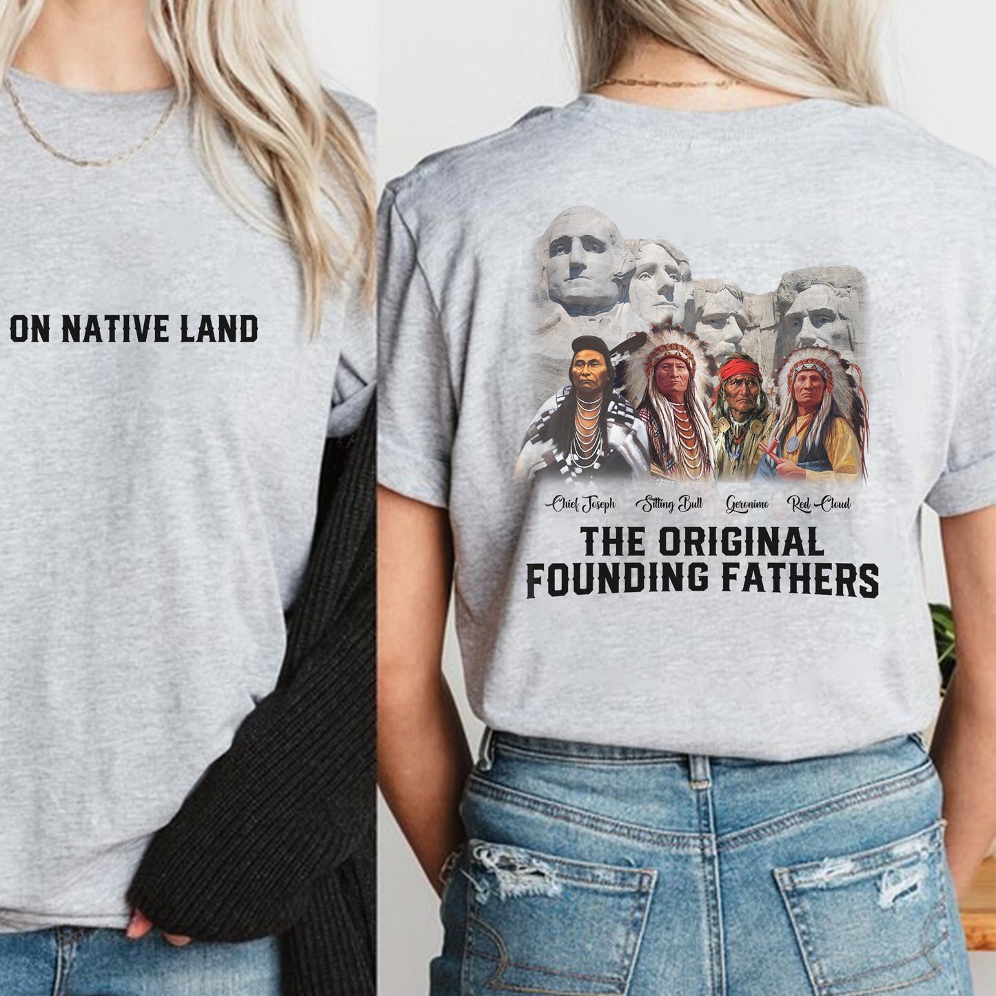 The Original Founding Fathers Native Leaders - Two sides - Unisex T-Shirt/T-Shirt V-Neck/Hoodie/Sweatshirt