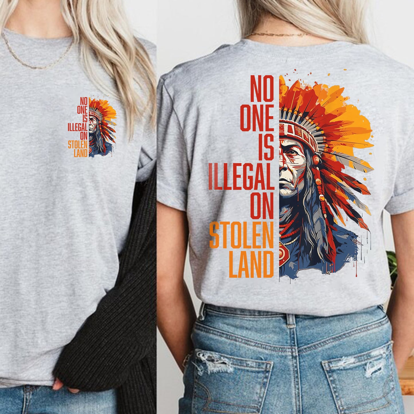 No One Is Illegal On Stolen Land - Two Sides - Unisex T-Shirt/T-Shirt V-Neck/Hoodie/Sweatshirt