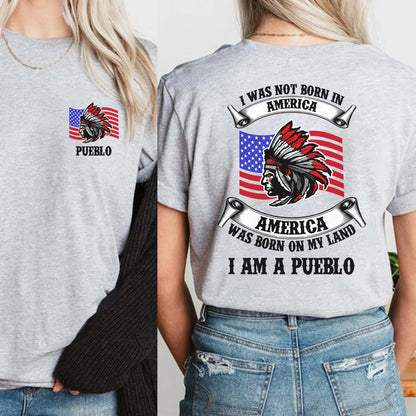 I Am Native - America Was Born On My Land - Custom Tribe Design - Two sides - T-Shirt/T-Shirt V-Neck/Hoodie/Sweatshirt