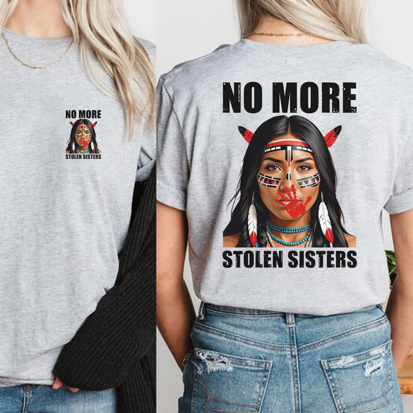 No More Stolen Sisters Indigenous Unisex - Two sides - T-Shirt/T-Shirt V-Neck/Hoodie/Sweatshirt