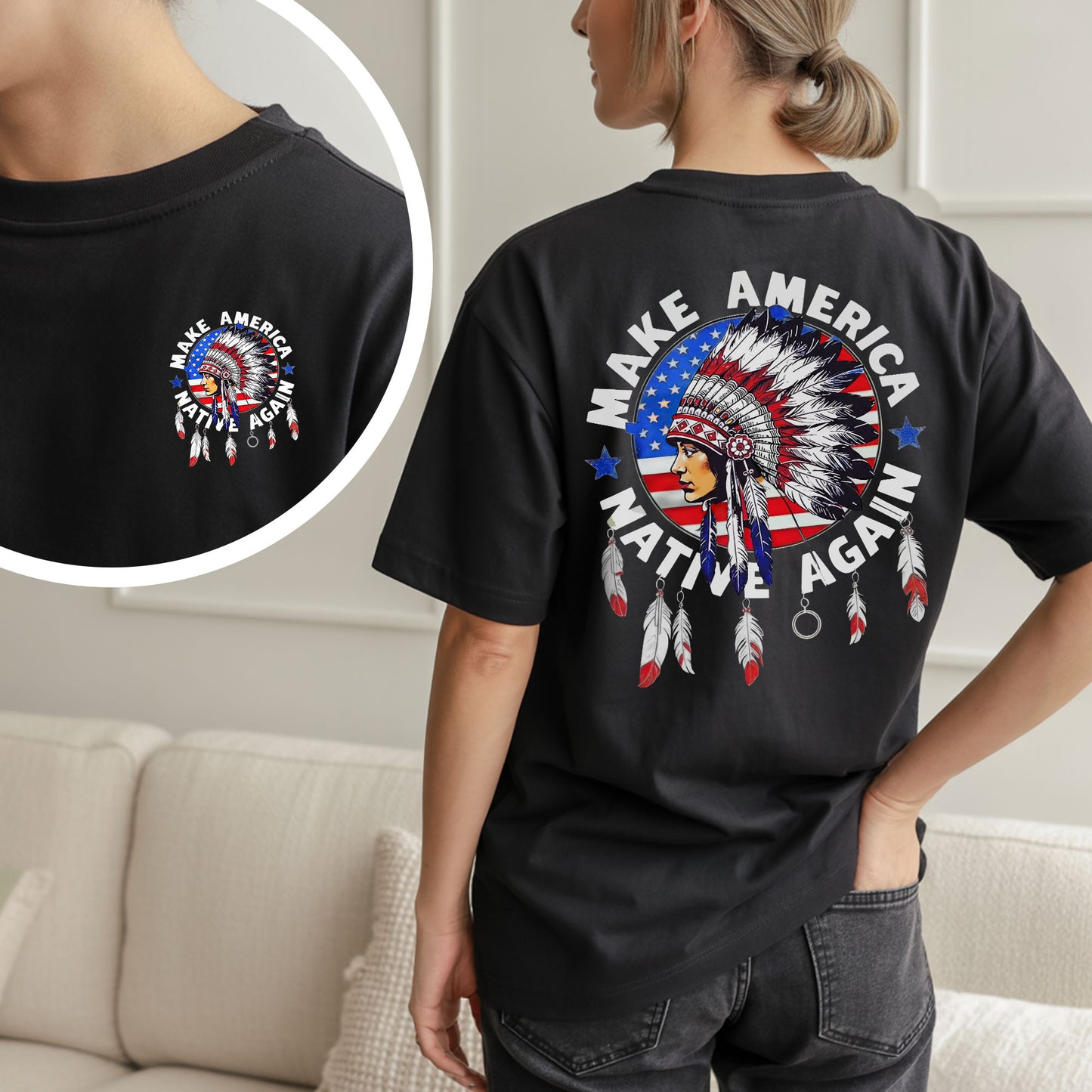 Make America Native Again - Chief Headdress Indigenous Pride - Two sides - Unisex T-Shirt/T-Shirt V-Neck/Hoodie/Sweatshirt