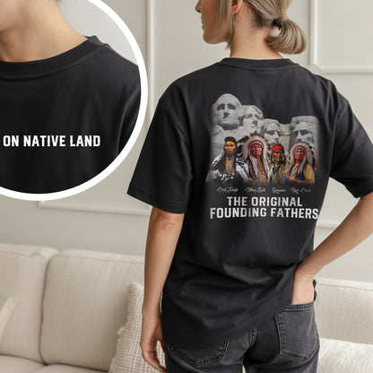 The Original Founding Fathers Native Leaders - Two sides - Unisex T-Shirt/T-Shirt V-Neck/Hoodie/Sweatshirt