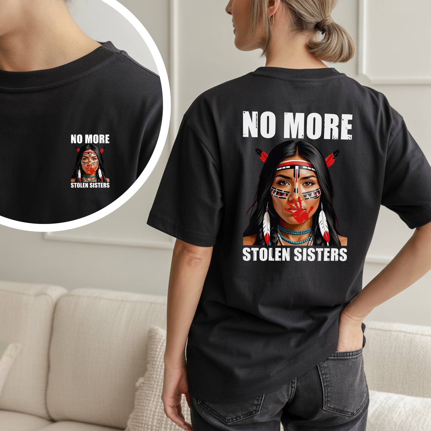 No More Stolen Sisters Indigenous Unisex - Two sides - T-Shirt/T-Shirt V-Neck/Hoodie/Sweatshirt