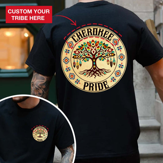 Tree of Life Native American Heritage - Custom Tribe Pride Design - Two sides - T-Shirt/V-Neck/Hoodie/Sweatshirt