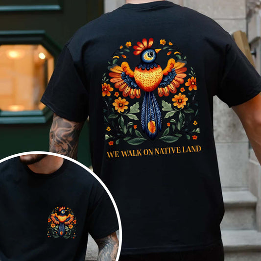 WE WALK ON NATIVE LAND - Two sides - Unisex T-shirt/V-neck T-shirt/Hoodie/Sweatshirt