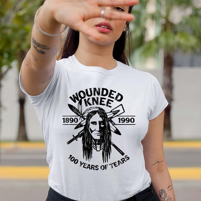 Wounded Knee 100 Years of Tears - 1890 to 1990 Native American Unisex T-shirt/T-shirt V-neck/Hoodie/Sweatshirt