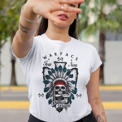 War Face Fear None Native American Warrior Unisex T-shirt/V-neck T-shirt /Hoodie/Sweatshirt