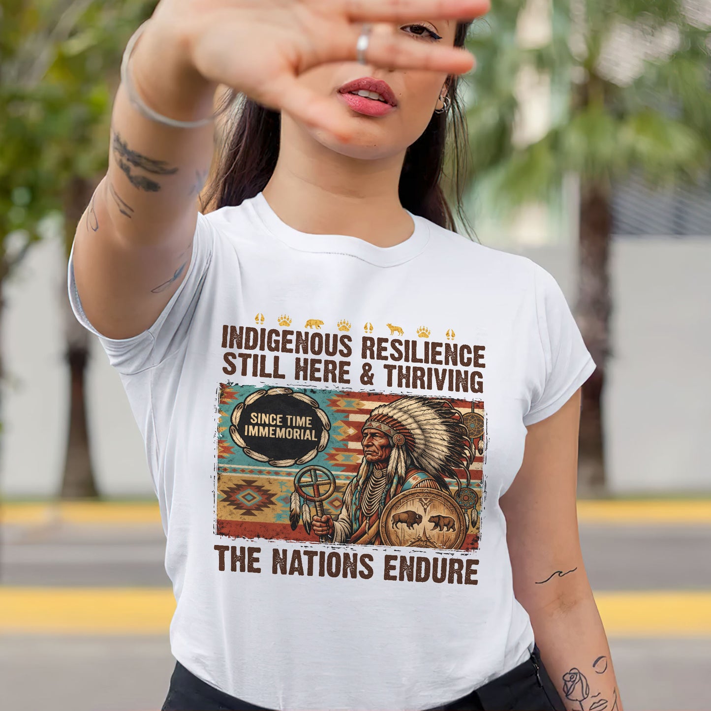 Indigenous Resilience Still Here & Thriving - The Nations Endure - Unisex T-shirt/V-neck T-shirt/Hoodie/Sweatshirt