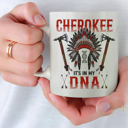 Cherokee It's In My DNA Red Color Ceramic Coffee Mug 10A