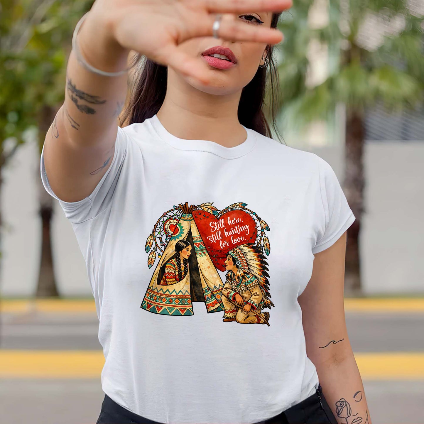 Still Here Still Hunting for Love - Indigenous Couple Heritage Unisex T-Shirt/T-Shirt V-Neck/Hoodie/Sweatshirt