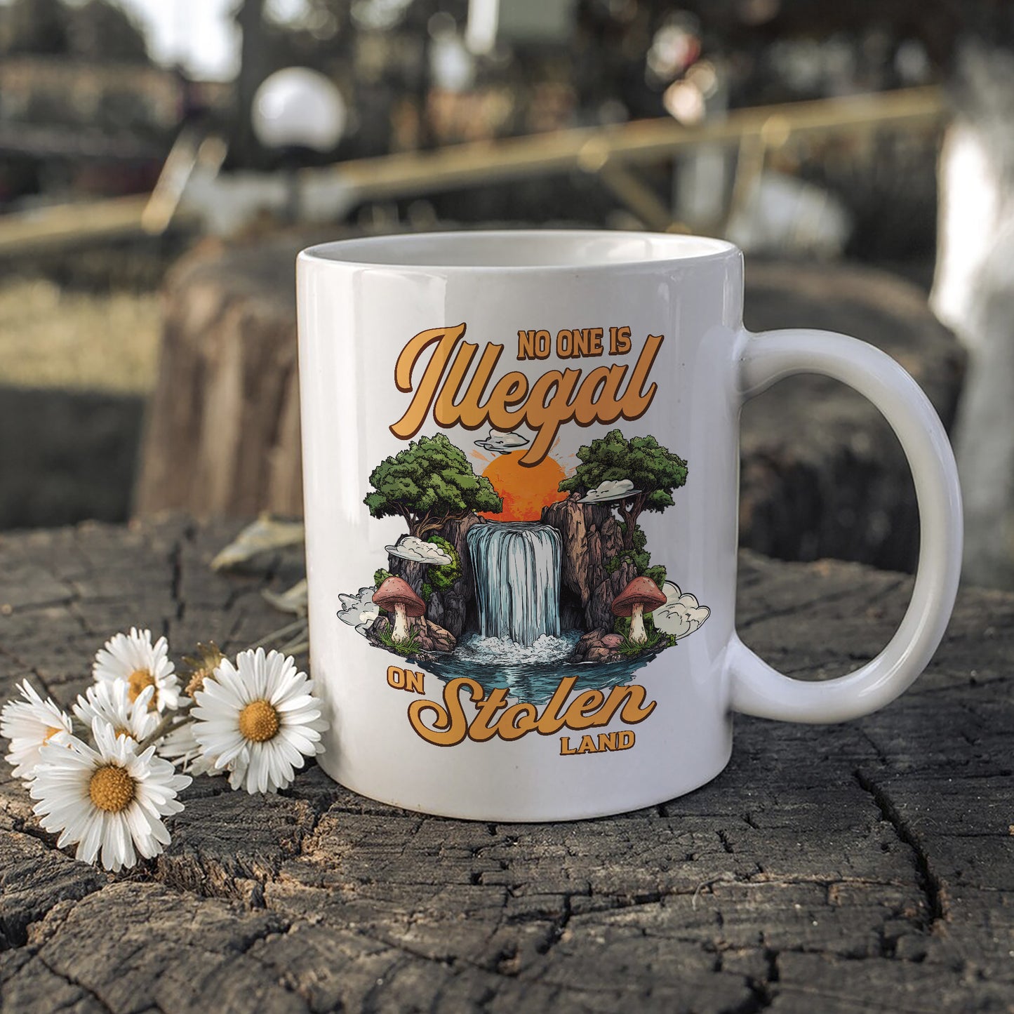 No One Is Illegal On Stolen Land. We Walk On Native Land Mug S21