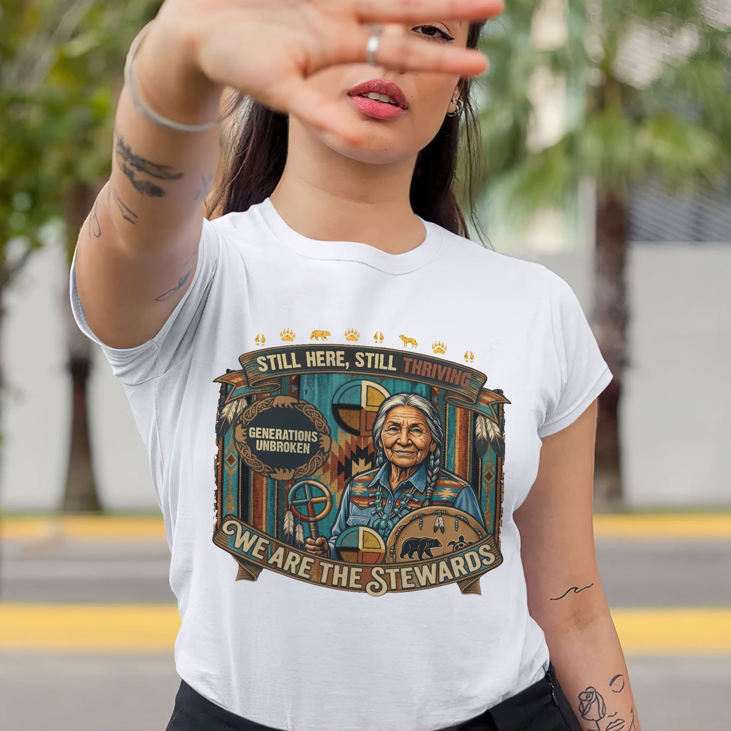We Are The Stewards Native American - Still Here Still Thriving - Unisex T-shirt/V-neck T-shirt/Hoodie/Sweatshirt