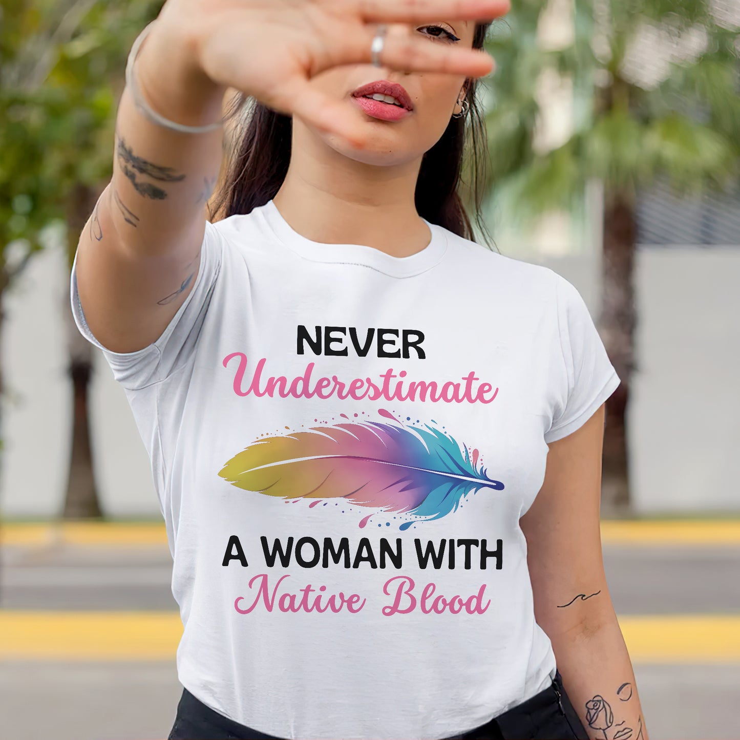 Never Underestimate A Woman With Native Blood Unisex T-shirt/T-shirt V-neck/Hoodie/Sweatshirt