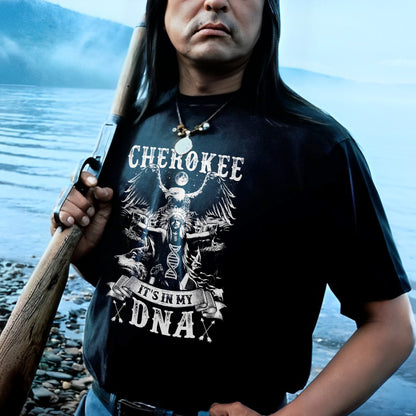 Cherokee It's In My DNA Black&White Unisex T-Shirt/Hoodie/Sweatshirt