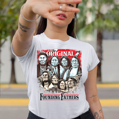 The Original Founding Fathers Native American Leaders Unisex T-Shirt/T-Shirt V-Neck/Hoodie/Sweatshirt