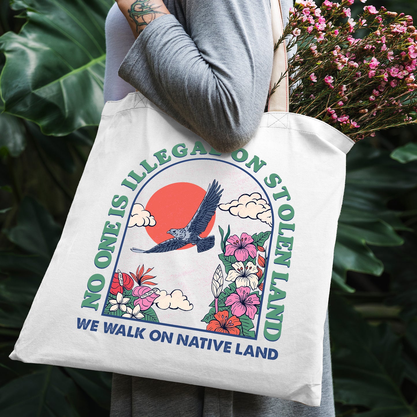 NO ONE IS ILLEGAL ON STOLEN LAND. WE WALK ON NATIVE LAND - Tote Bag S19