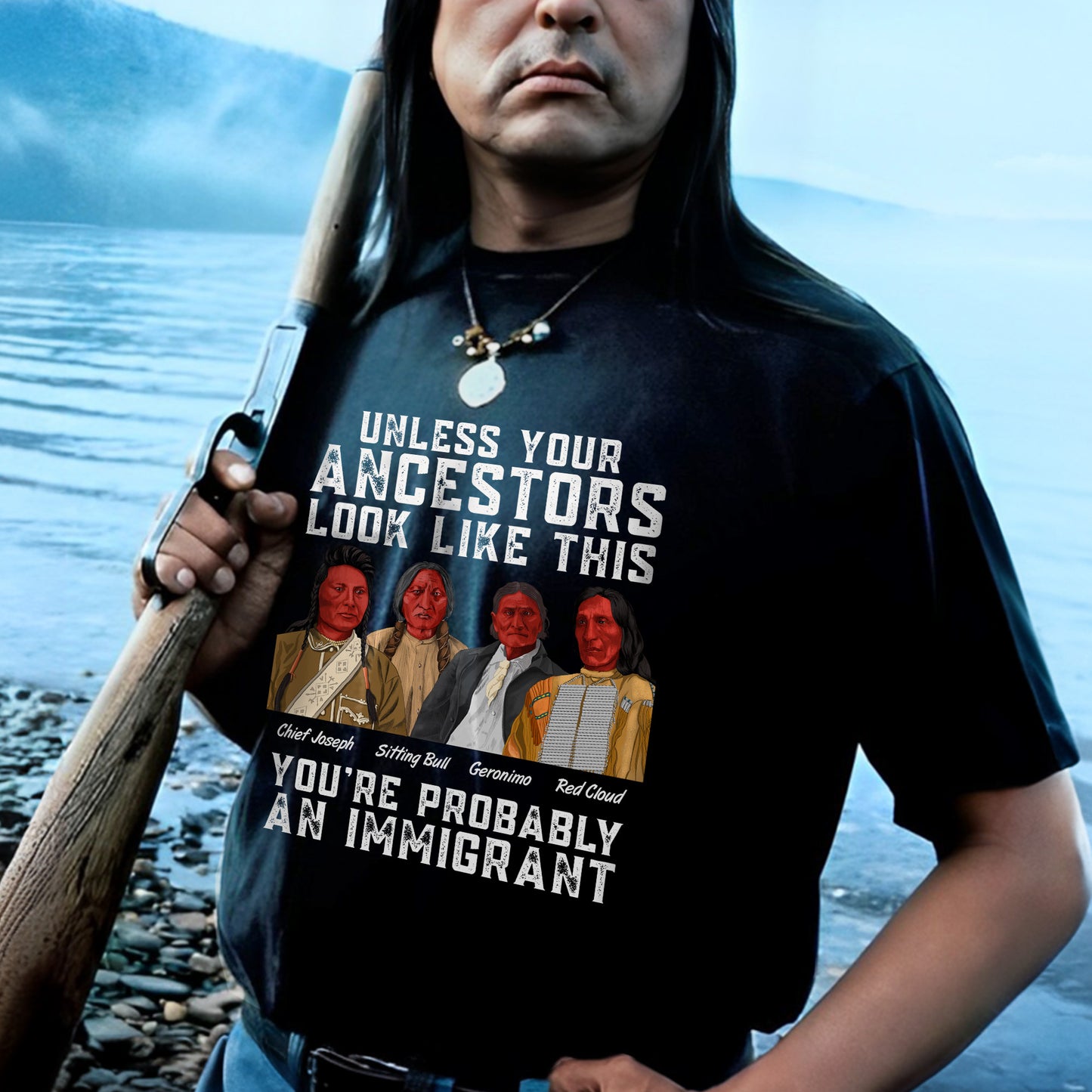 Unless Your Ancestors Look Like This You Probably Immigrant Unisex T-Shirt/Hoodie/Sweatshirt