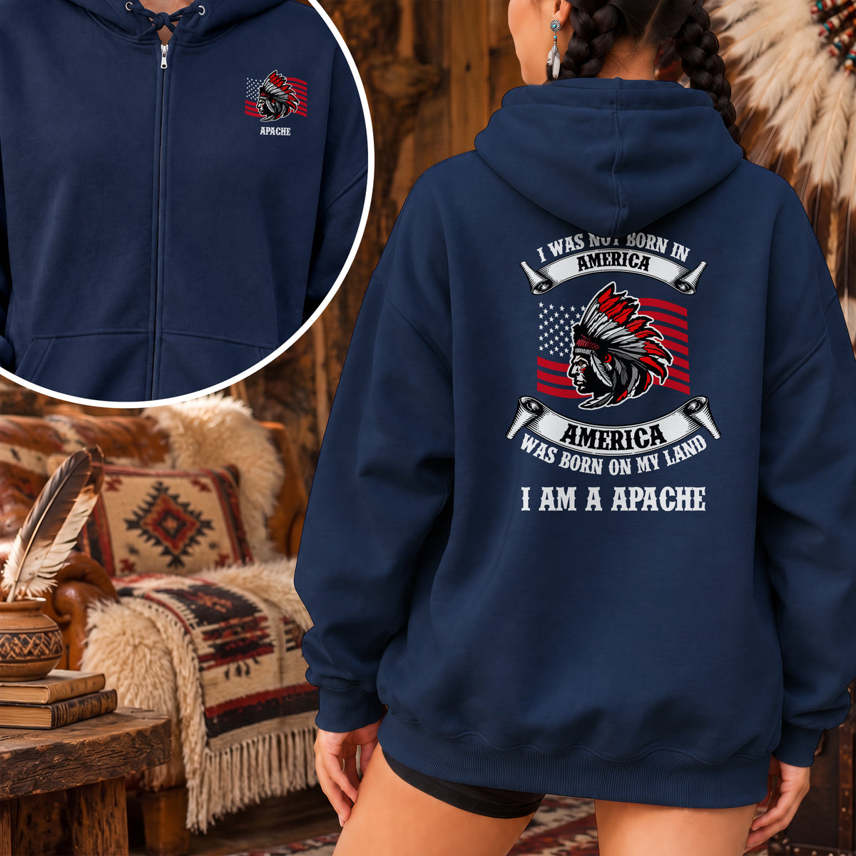 I Am Native - America Was Born On My Land - Custom Tribe - Two Sides Unisex Hoodie Zip