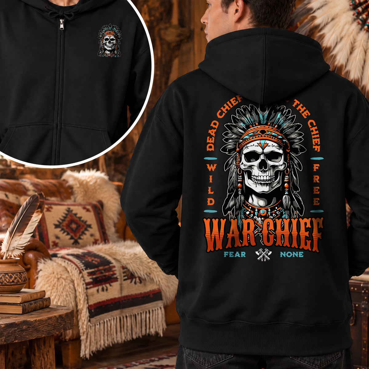 Native Inspired War Chief Skull Fear None Wild Free - Two Sides Unisex Hoodie Zip