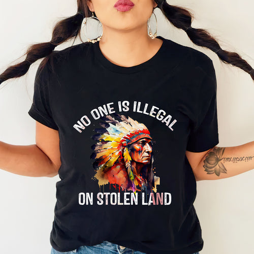 Chief Spirit No One Is Illegal on Stolen Land Unisex T-Shirt/T-Shirt V-Neck/Hoodie/Sweatshirt